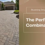 Bricks and Pavers: The Perfect Combination for a Stunning Driveway